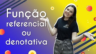 Professora ao lado do texto"Função referencial ou denotativa".
