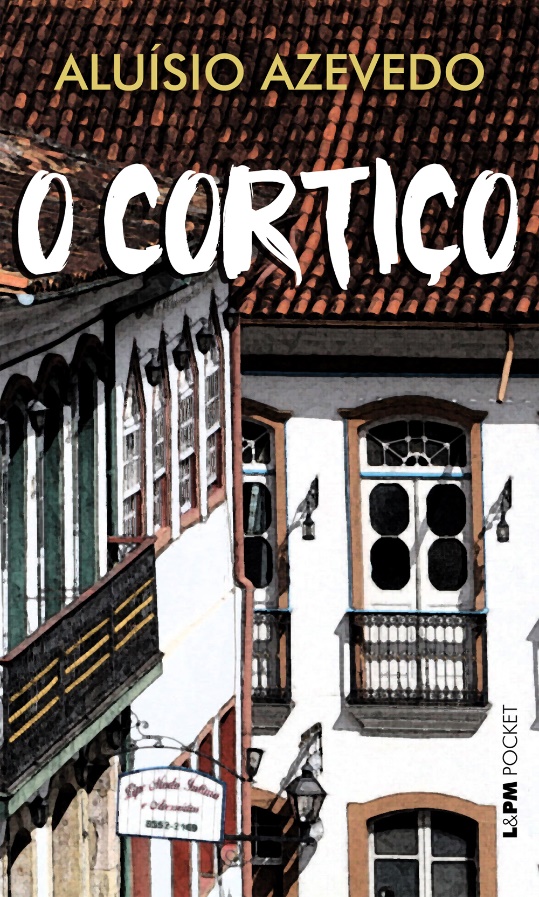 Capa de O cortiço, principal obra de Aluísio Azevedo, publicada pela editora L&PM. |1|