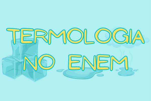 A termologia envolve conceitos de termometria, calorimetria e termodinâmica
