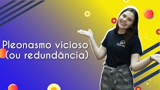 Professora ao lado do texto"Vícios de linguagem: pleonasmo vicioso (ou redundância)".
