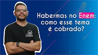 "Habermas no Enem: como esse tema é cobrado?" escrito sobre fundo azul ao lado da imagem do professor