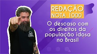 "REDAÇÃO NOTA 1000 | O descaso com os direitos da população idosa no Brasil" escrito sobre fundo roxo ao lado da imagem do professor