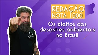 "REDAÇÃO NOTA 1000 | Os efeitos dos desastres ambientais no Brasil" escrito sobre fundo roxo ao lado da imagem do professor