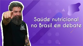 Professor ao lado do texto"Saúde nutricional no Brasil em debate"