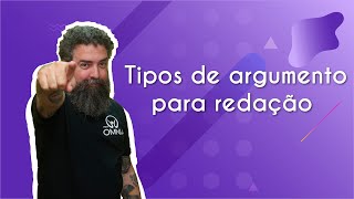 "Tipos de argumento para redação" escrito sobre fundo roxo ao lado da imagem do professor