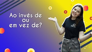 "Ao invés de ou em vez de?" escrito sobre fundo azul e amarelo ao lado da imagem da professora