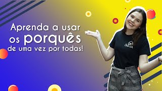 "Aprenda a usar os porquês de uma vez por todas!" escrito sobre fundo azul ao lado da imagem da professora