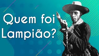 "Quem foi Lampião?" escrito sobre fundo verde ao lado da imagem de Lampião