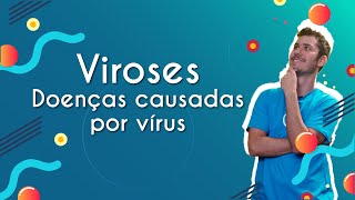 Professor ao lado do texto"Viroses - Doenças causadas por vírus"