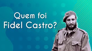 "Quem foi Fidel Castro?" escrito sobre fundo verde ao lado da imagem de Fidel Castro