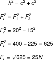 Resolução do teorema de Pitágoras para encontrar o valor da força resultante.