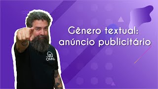 Professor ao lado do texto"Gênero textual: anúncio publicitário"