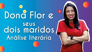 "Dona Flor e seus dois maridos I Análise literária" escrito sobre fundo azul e roxo ao lado da imagem da professora