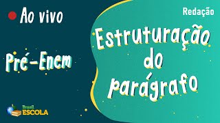 "Pré-Enem | Estruturação do parágrafo" escrito sobre fundo verde