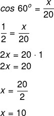 Cálculo do cosseno de 60º, com cateto adjacente x e hipotenusa medindo 20