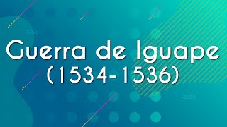 Escrito"Guerra de Iguape (1534-1536)" em fundo verde.