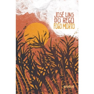 Capa do livro “Fogo morto”, de José Lins do Rego, publicado pela Global Editora.[2]