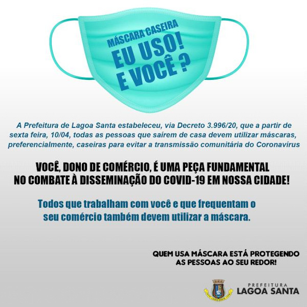 Anúncio da prefeitura de Lagoa Santa sobre o uso de máscara, com a ilustração de uma máscara e frases de incentivo ao uso.