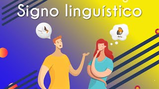 "Signo linguístico" escrito sobre fundo azul e amarelo acima da ilustração de duas pessoas conversando