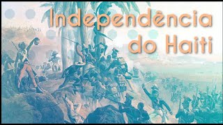 "Independência do Haiti" escrito sobre ilustração de um cenário de guerra