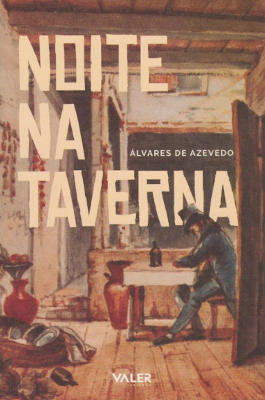 Capa do livro Noite na taverna, de Álvares de Azevedo, publicado pela editora Valer.
