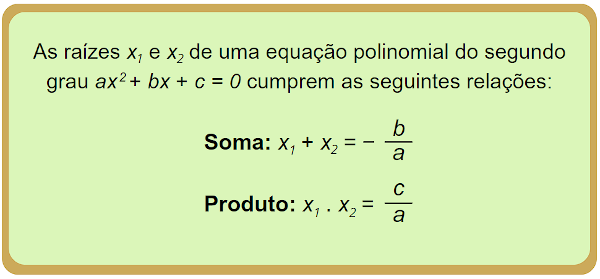 Relações de soma e produto entre coeficientes e raízes de uma equação de 2° grau.