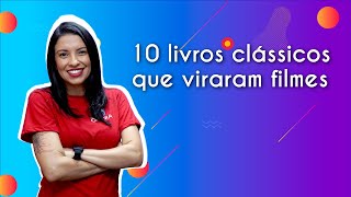 Professora ao lado do texto"10 livros clássicos que viraram filmes".