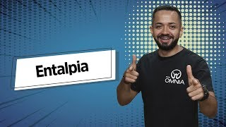 Professor ao lado do escrito "Entalpia".