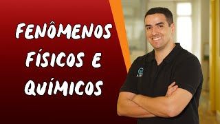 Professor ao lado do escrito "Fenômenos Físicos e Químicos".