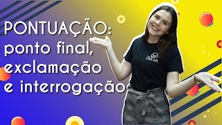 Professora ao lado do texto"Pontuação: ponto final, ponto de exclamação e interrogação".