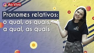 "Pronomes relativos: o qual, os quais, a qual, as quais" escrito sobre fundo cinza ao lado da imagem da professora