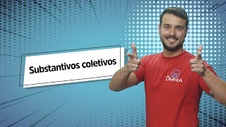 Professor ao lado do escrito "Substantivos coletivos".