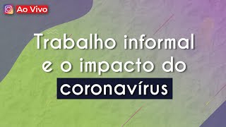 Professora ao lado do texto"Trabalho informal e o impacto do coronavírus".