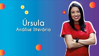 "Úrsula | Análise literária" escrito sobre fundo azul e roxo ao lado da imagem da professora