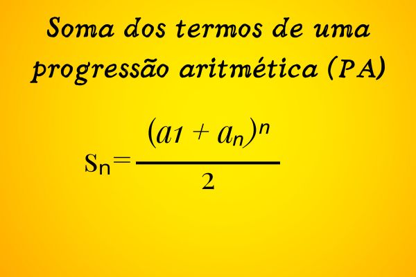 Imagem mostrando a fórmula da soma dos termos de uma progressão aritmética (PA).