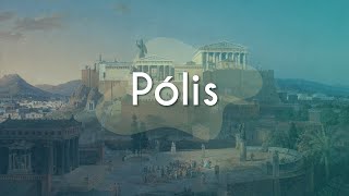 Escrito"Pólis" sobre imagem de Partenon, uma das principais construções da Grécia Antiga.