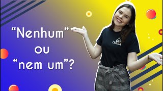 Professora ao lado do texto"“Nenhum” ou “nem um”: qual a diferença? "
