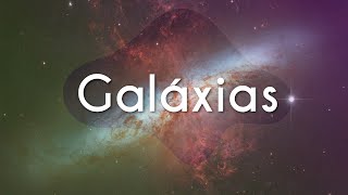 Título "Galáxias" escrito com imagem do universo ao fundo, representando figurativamente uma galáxia.