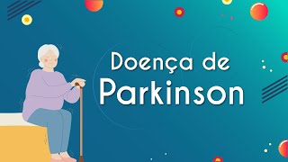 Título "Doença de Parkinson" escrito sobre fundo azul com uma senhora de cabelos grisalhos sentada ao lado enquanto segura uma bengala.