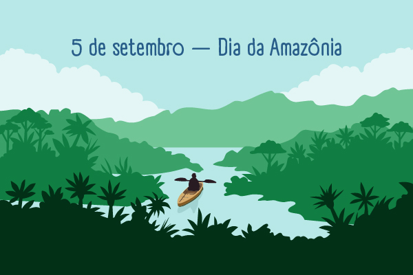 Ilustração representativa do Rio Amazonas e da Floresta Amazônica abaixo do escrito “5 de setembro — Dia da Amazônia”.