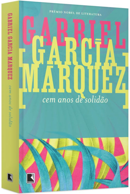 Capa do livro “Cem anos de solidão”, de Gabriel García Márquez, publicado pela editora Record.