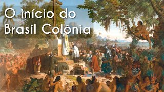 Título "O início do Brasil Colônia" escrito sobre imagem retratando a primeira missa na história do Brasil.