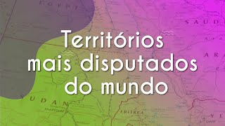 Título "Territórios mais disputados do mundo" escrito sobre representação de mapa sobreposto por fundo degradê verde e roxo.