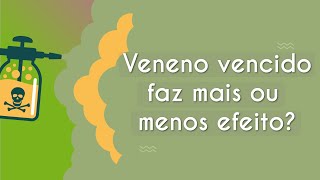 Título "Veneno vencido faz mais ou menos efeito?" escrito sobre fundo verde com ilustração de pote de veneno e fumaças tóxicas ao lado.