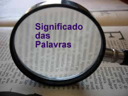 O significado das palavras diz respeito à Semântica 