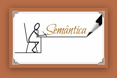 A semântica representa uma das partes da gramática responsável pelo estudo do significado das palavras